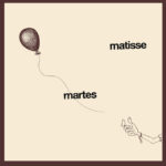 Matisse - Martes