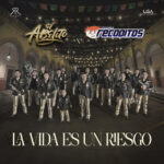 El Abelito, Banda Los Recoditos - La vida es un riesgo (Explicita)