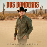 Edgardo Nuñez - Dos Banderas